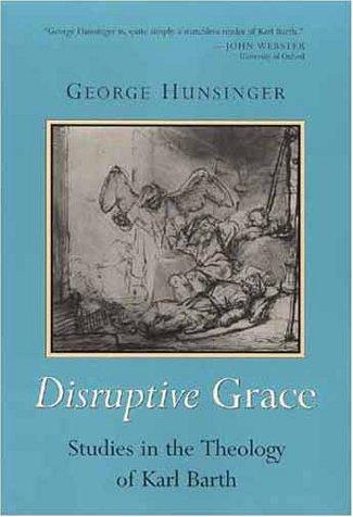 Cover of Disruptive Grace: Studies in the Theology of Karl Barth
