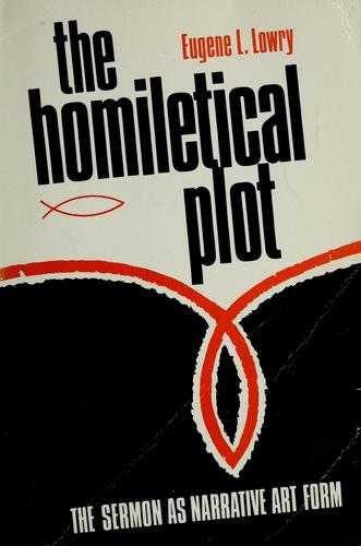 Cover of The Homiletical Plot: The Sermon As Narrative Art Form