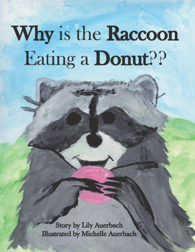 Why is the Racoon Eating a Donut?