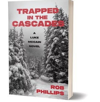 Rob Phillips/Trapped in the Cascade: A Luke McCain Novel (#7)s