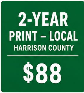 2-Years PRINT SUBSCRIPTION...Harrison and Adjoining Counties