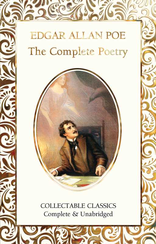 Complete Poetry of Edgar Allan Poe by Edgar Allan Poe: Hardcover; 256 pages, English