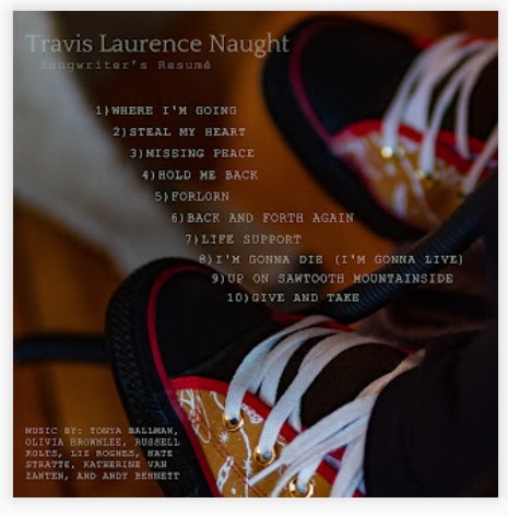 Songwriter's Resume | Travis Laurence Naught - Image 2