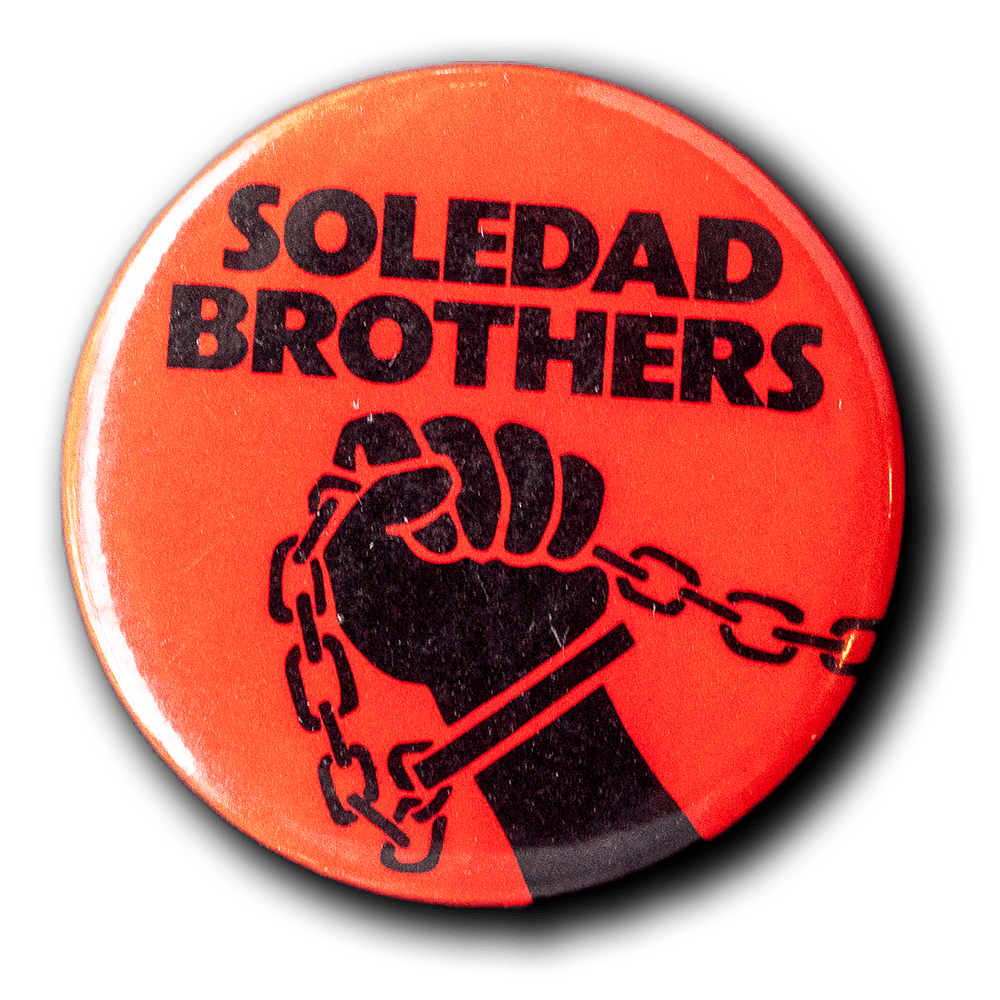 Soledad Brothers -- 1970s [Pinback]
