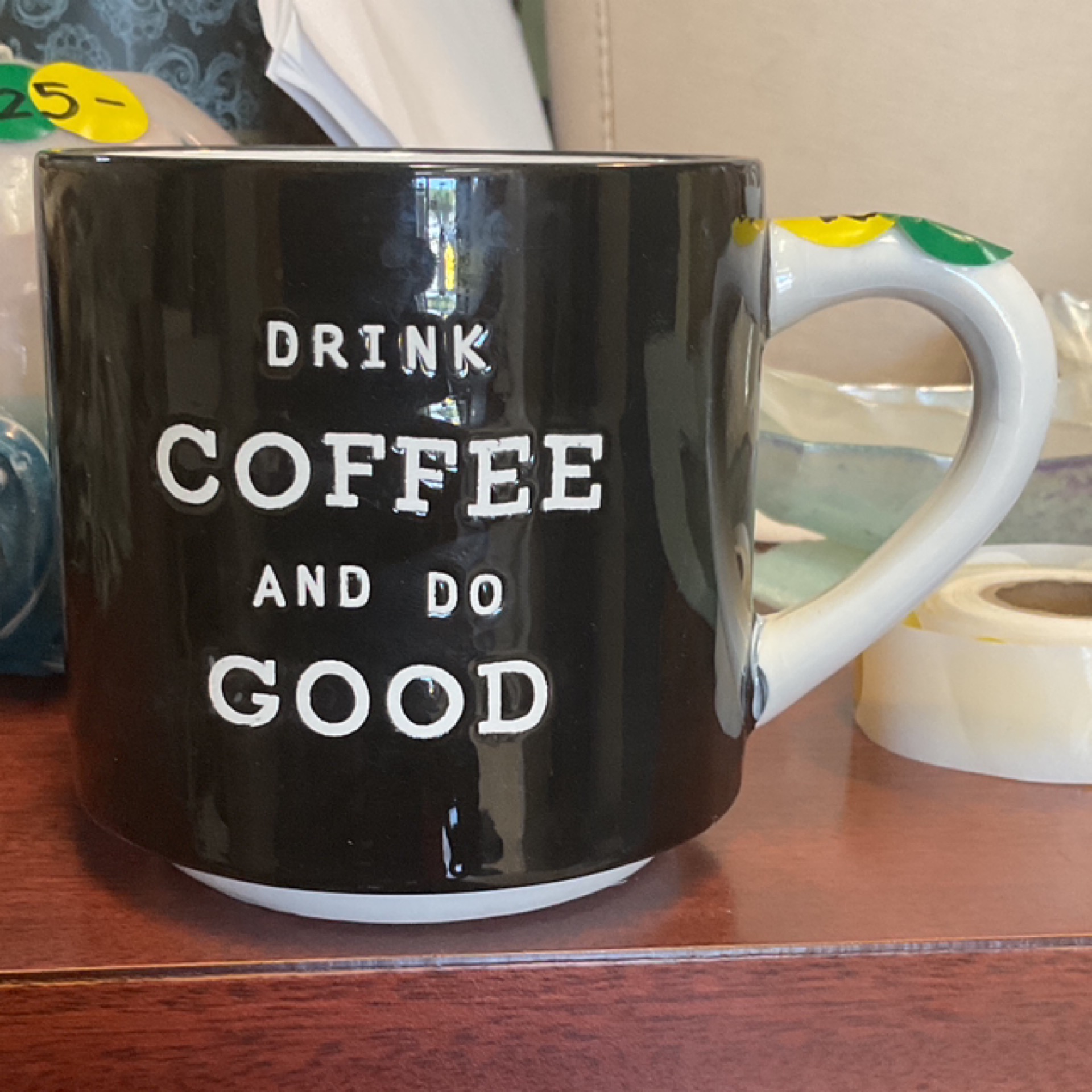 Drink Coffee & Do Good Mug
