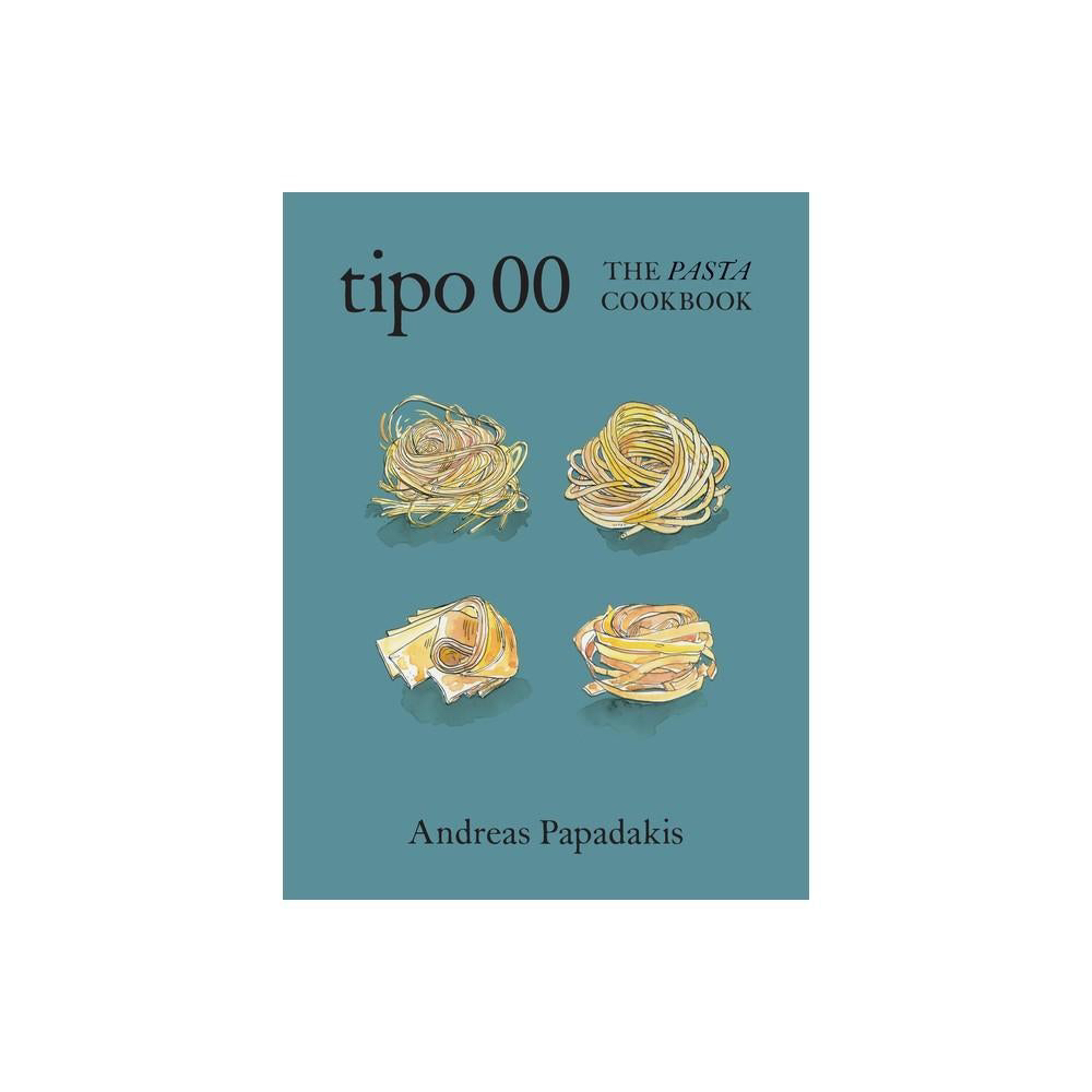 Tipo 00 The Pasta Cookbook -adakis (Hardcover)