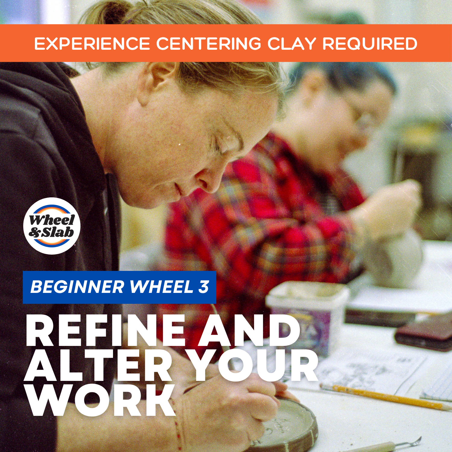 Beginner Wheel 3 - Refine and Altering Your Pots