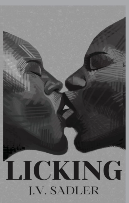 Licking by J.V. Sadler