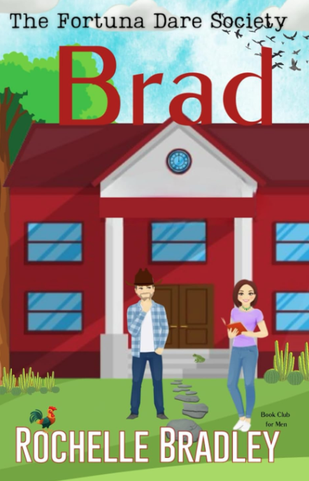 Brad (The Fortuna Dare Society) by Rochelle Bradley