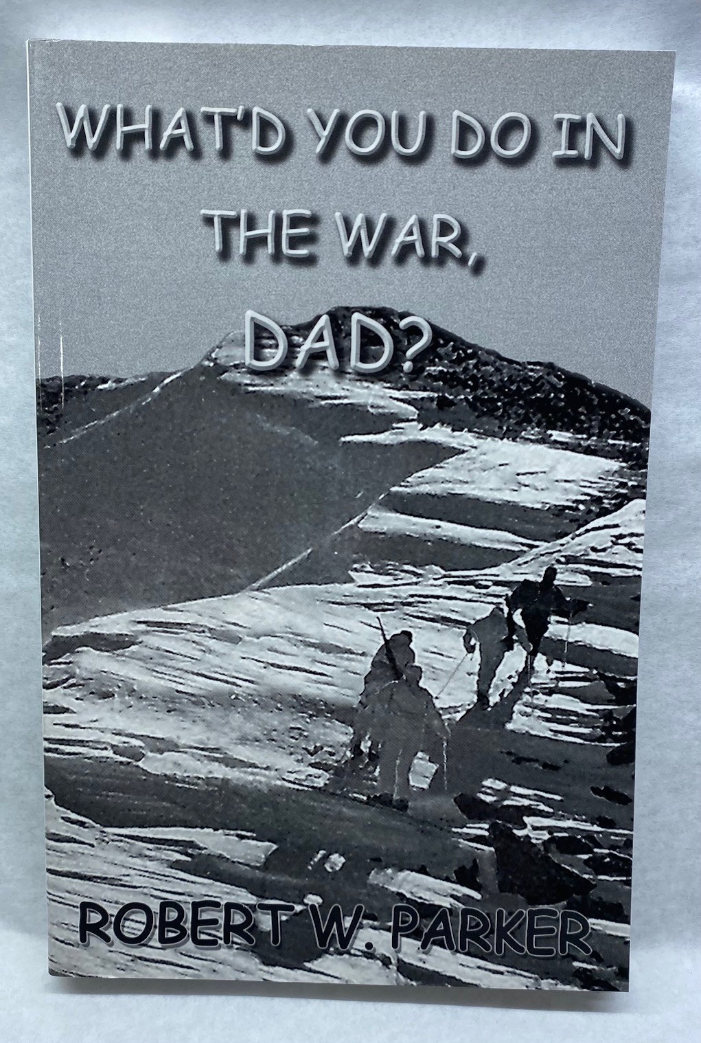 What'd You Do In the War