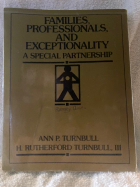 Families, Professionals and Exceptionality: A Special Partnership/Ann Turnbull