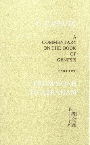 Cover of A Commentary on the Book of Genesis, Part 2: From Noah to Abraham, Genesis VI 9-XI 32, With an Appendix: A Fragment of Part III