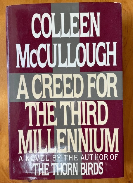 Creed for the 3rd Millennium (Hardcover)/Colleen McCullough