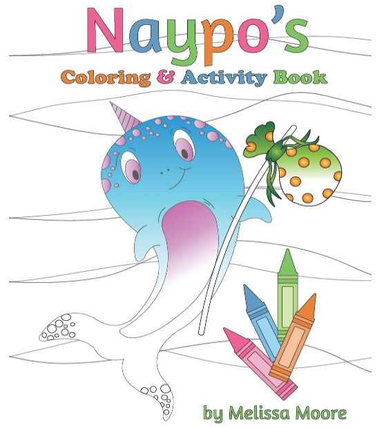 Naypo's Coloring and Activity Book by Melissa Moore