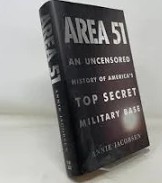 Area 51: An Uncensored History of America's Top Secret Military Base (Hardcover)/Annie Jacobsen