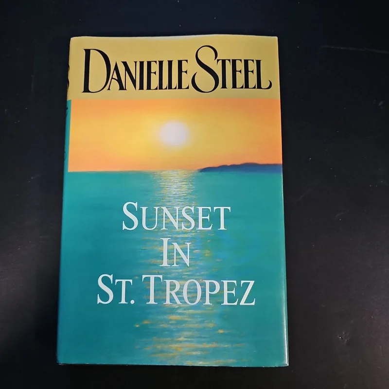 Sunset in St. Tropez by Danielle Steel