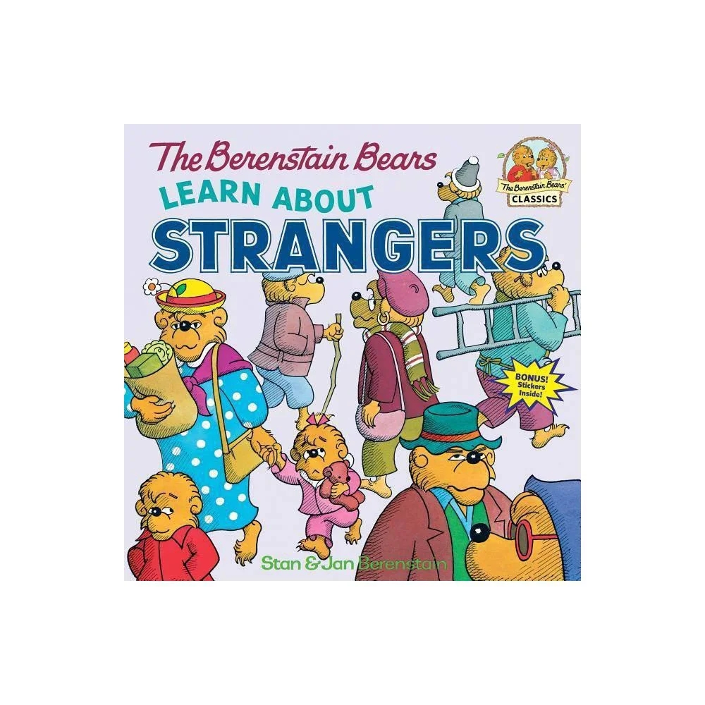 The Berenstain Bears Learn About Strangers by Stan Berenstain