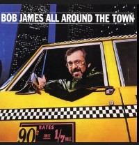 Bob James/All Around the Town (2 Record set on Cossette) Touchdwn/The Golden Apple
