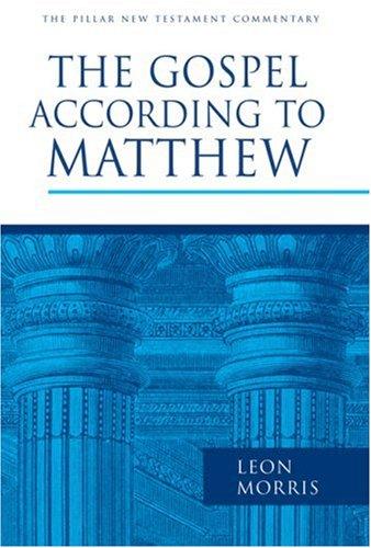 Cover of The Gospel according to Matthew (The Pillar New Testament Commentary (PNTC))
