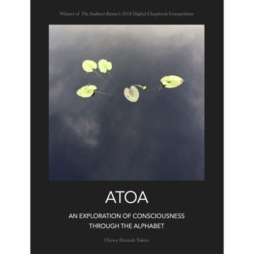 "ATOA: A Meditative Poem Through the Alphabet (I)" (digital chapbook)
