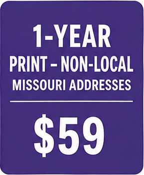 1-Year PRINT SUBSCRIPTION...Missouri Non-Local