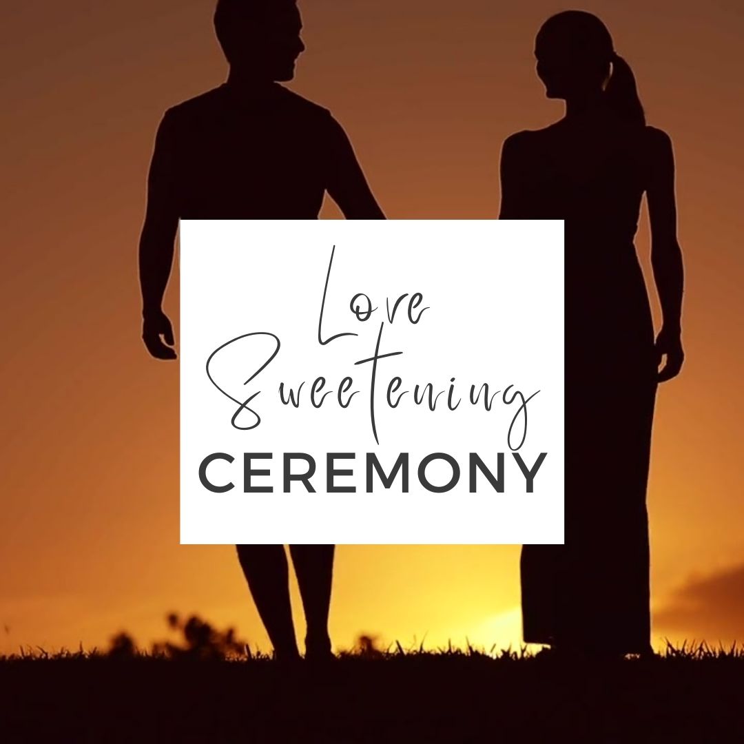 Virtual Love Sweetening Ceremony