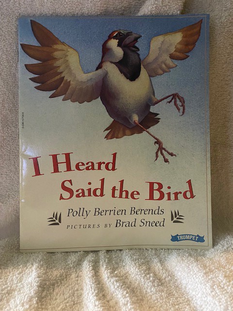 I Heard Said the Bird/Polly Berrien Berends