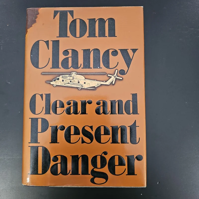Clear and Present Danger by Tom Clancy