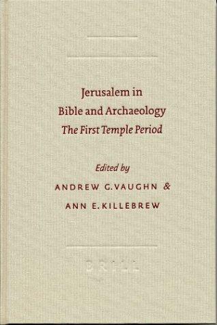 Cover of Jerusalem in Bible and Archaeology: The First Temple Period (Symposium Series (Society of Biblical Literature))