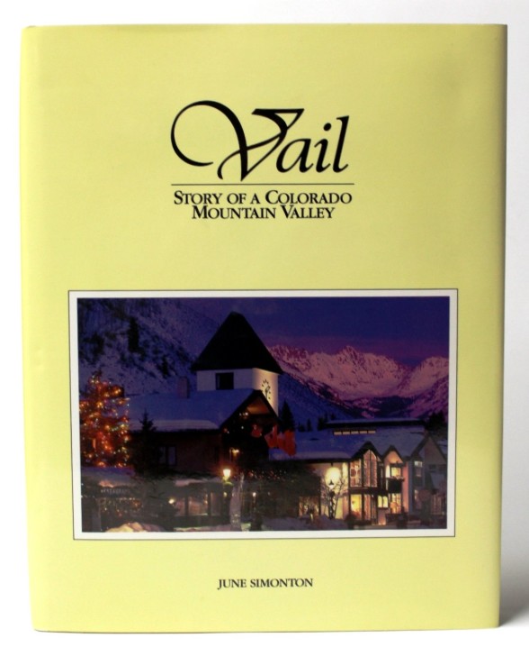 Vail: Story of a Colorado Mountain Valley