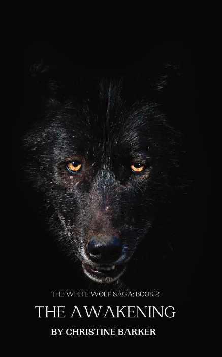 The Awakening: The White Wolf Saga Book 2 by  Christine Barker