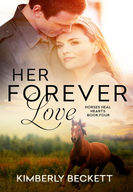 Her Forever Love (Horses Heal Hearts Book 4)