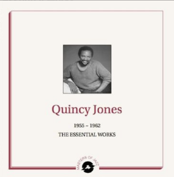 Quincy Jones - 1955-1962 - The Essential Works by Unknown Artist - View 1