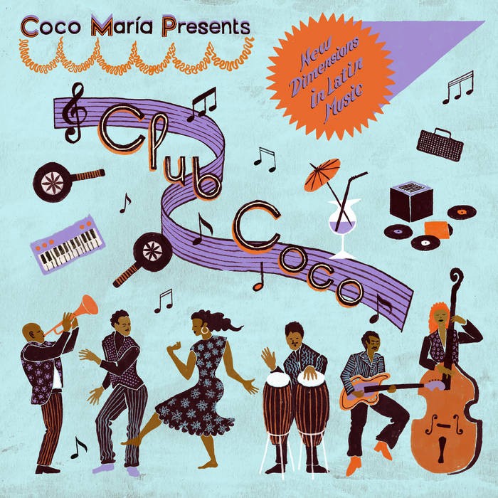 Coco Maria Presents: Club Coco: New Dimensions in Latin Music by Unknown Artist - View 1