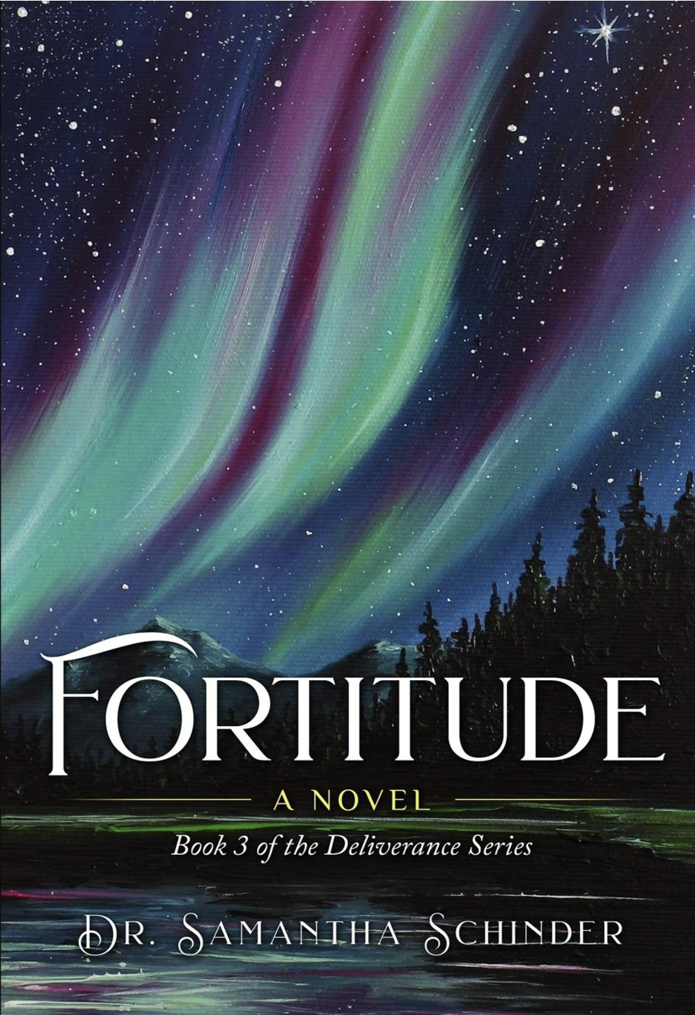 Fortitude: A Novel (The Deliverance Series Book 3) by Samantha Schinder