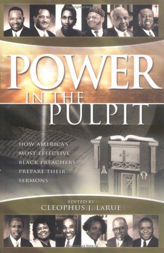 Cover of Power in the Pulpit: How America's Most Effective Black Preachers Prepare Their Sermons