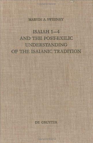 Cover of Isaiah 1?4 and the Post-Exilic Understanding of the Isaianic Tradition (Beihefte zur Zeitschrift für die alttestamentliche Wissenschaft, 171)