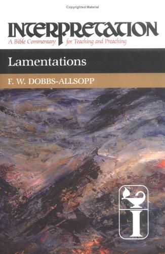 Cover of Lamentations: Interpretation: A Bible Commentary for Teaching and Preaching