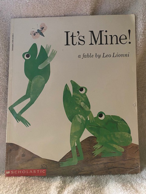 It's Mine!/Leo Lionni
