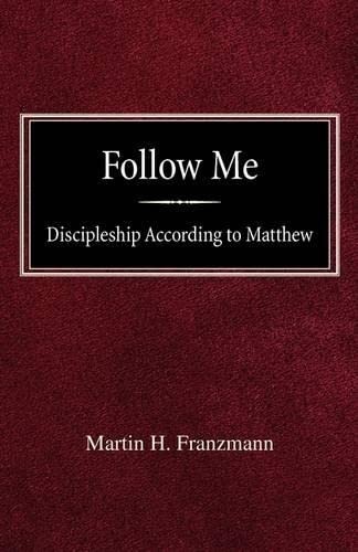Cover of Follow Me: Discipleship According to Saint Matthew