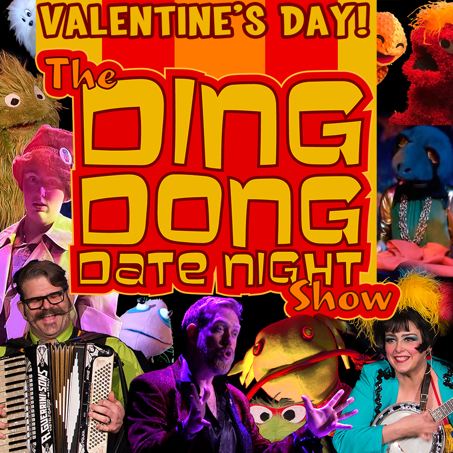 Feb 14th "The Ding Dong Date Night Show! "