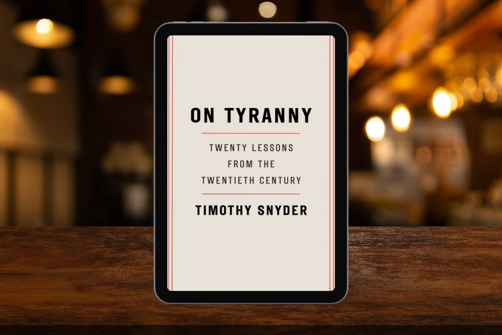 On Tyranny/ Timothy Snyder