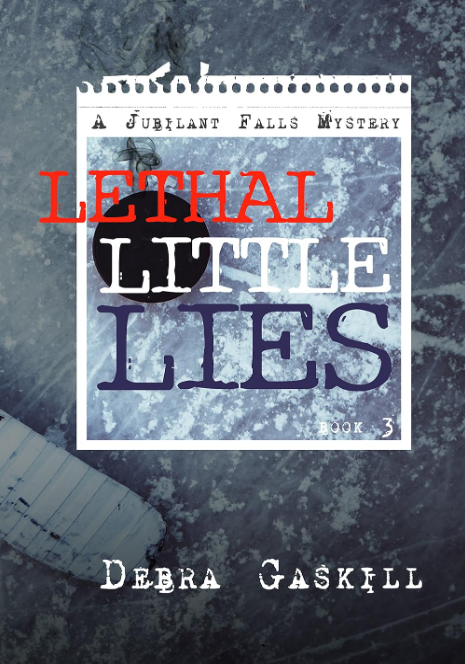 Lethal Little Lies (Jubilant Falls series Book 3) by Debra Gaskill