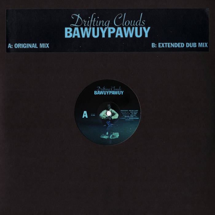 Drifting Clouds - 'Bawuypawuy' 12" by Unknown Artist - View 1