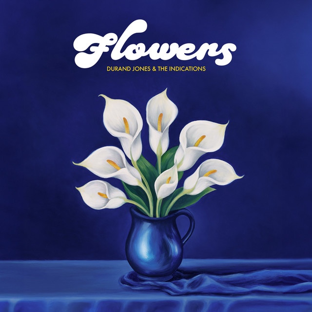 Durand Jones & The Indications - Flowers by Unknown Artist - View 1
