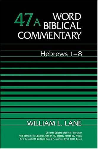 Cover of Word Biblical Commentary Vol. 47a, Hebrews 1-8