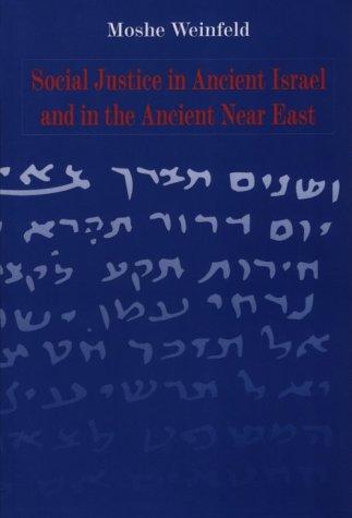 Cover of Social Justice in Ancient Israel and in the Ancient Near East