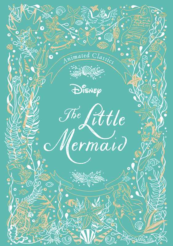Disney Animated Classics: The Little Mermaid by Editors of Studio Fun International: Hardcover; 74 pages, English