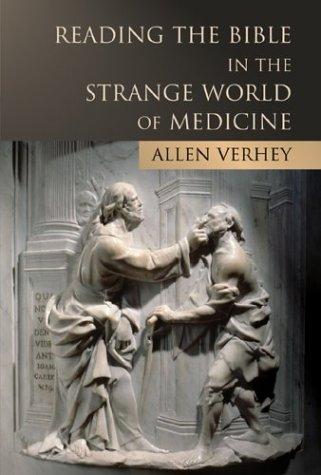 Cover of Reading the Bible in the Strange World of Medicine