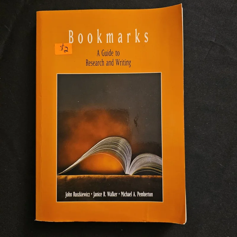 Bookmarks: A Guide to Research and Writing by John Ruszkiewicz